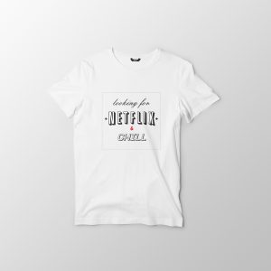 Бяла Тениска Looking for Netflix & Chill Бяла Тениска Looking for Netflix & Chill